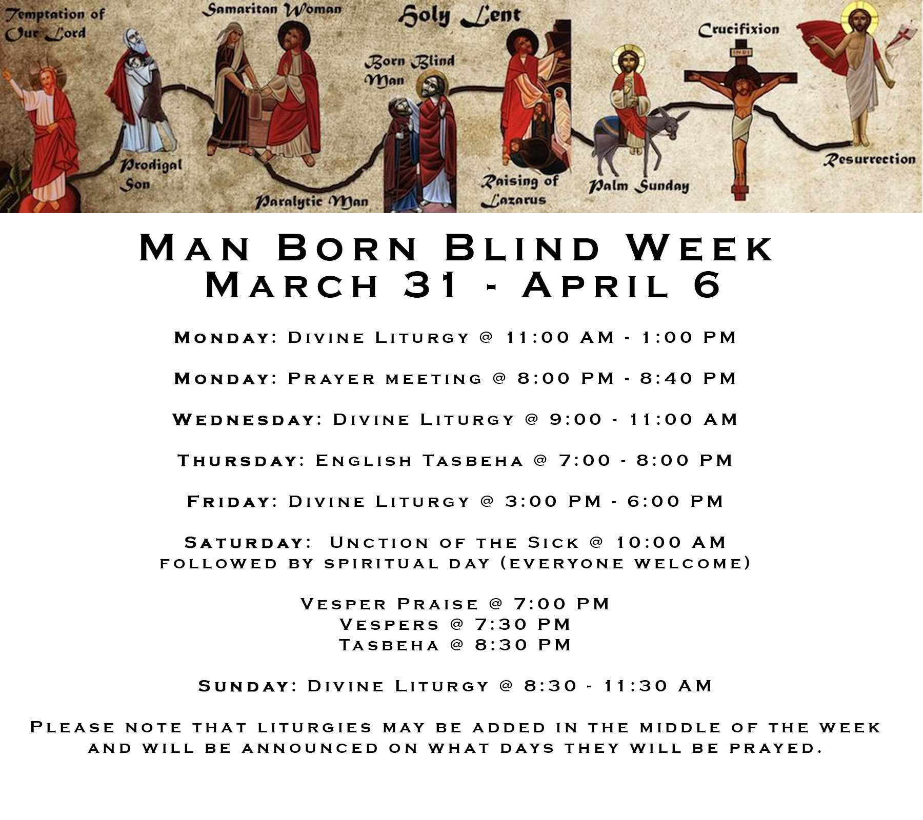 Holy Lent Schedule - Man Born Blind Week - March 31 - April 6