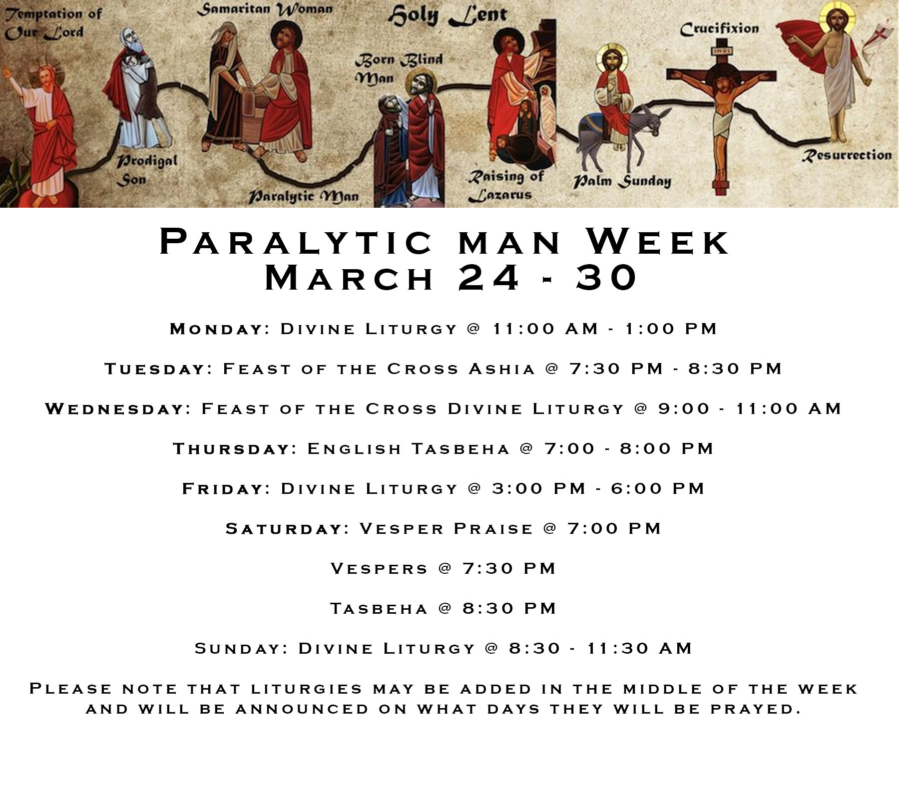 Holy Lent Schedule - Paralytic Man Week - March 24 - 30