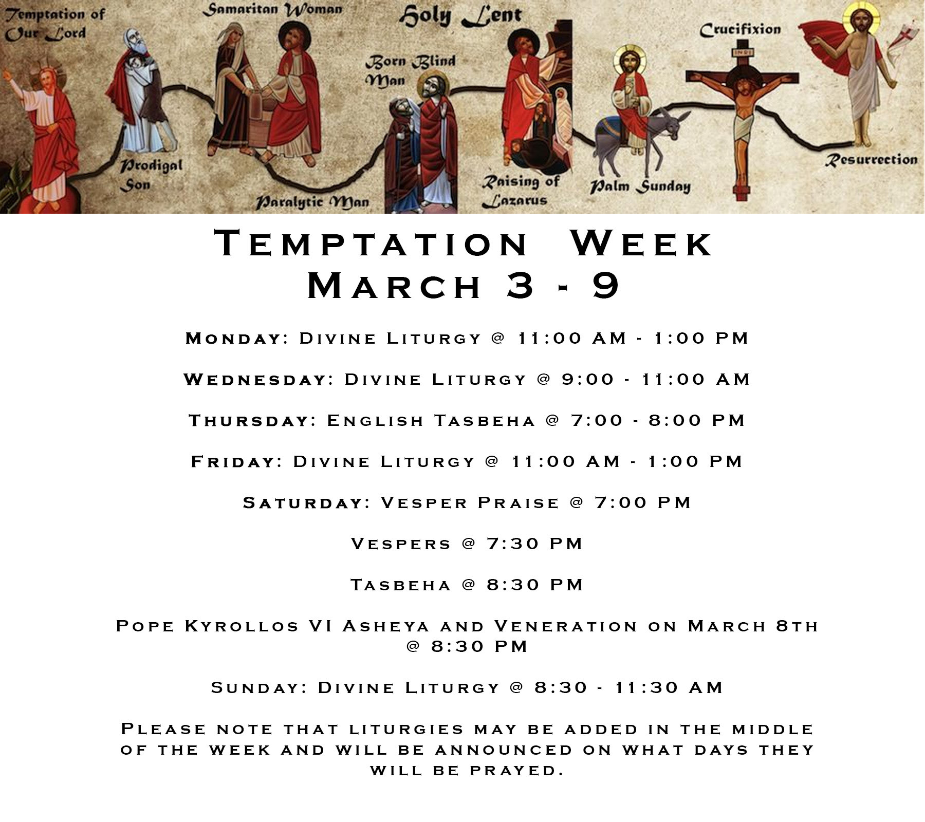 Holy Lent Schedule - Temptation Week - March 3 - 9